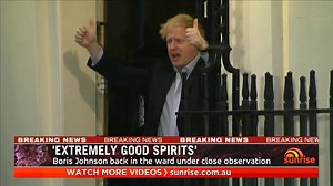 British Prime Minister Boris Johnson has been moved out of intensive care and 'is in extremely good spirits,' Downing Street has confirmed 👏🏻 Latest updates: 7news.link/coronavirus | Sunrise