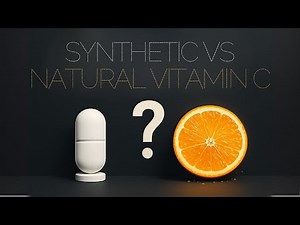 Synthetic vs Natural Vitamin C Comprehensive Comparison