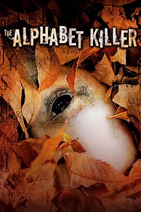 The Alphabet Killer - Alchetron, The Free Social Encyclopedia