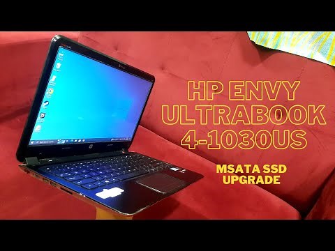 Is This 10 Year Old HP Envy Ultrabook Still Useable + MSATA SSD Upgrade