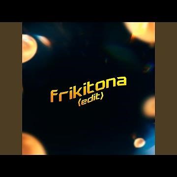 Frikitona (Edit)