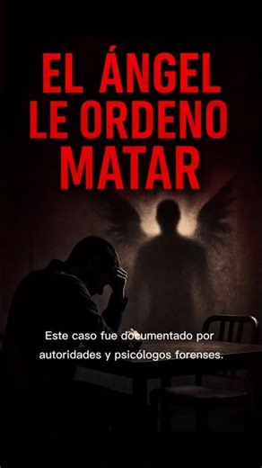 “El asesino serial que decía obedecer a un ‘ángel’ 😨”