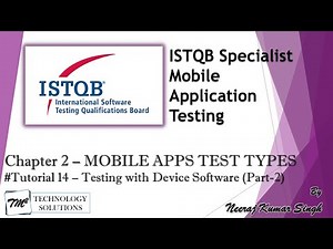 ISTQB Mobile Tester | 2.2 Testing for App Interactions with Device Software(Part-2)| ISTQB Tutorials