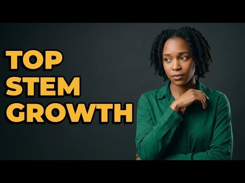 What Are The Fastest Growing STEM Industries?