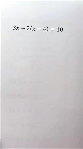 Solve 3x – 2(x – 4) = 10 ✍️📚 #maths #algebra #mathstricks #mathematics