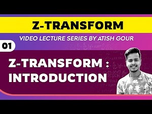 z - Transform : Introduction