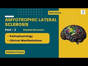 Amyotrophic Lateral Sclerosis - Clinical Features & Pathophysiology | Motor Neuron Disease