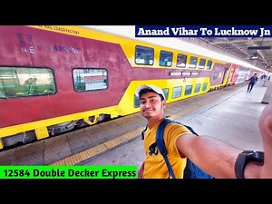 Double Decker Train Journey | Anand Vihar To Lucknow Jn AC Double Decker | 12584 Double Decker Train