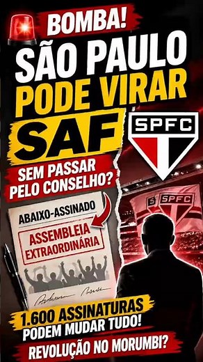 🚨 SÃO PAULO PODE VIRAR SAF SEM O CONSELHO? ENTENDA A BOMBA! 🔥#short
