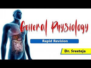 General Physiology Rapid Revision By Dr Sree Teja : Physiology USMLE Step 1