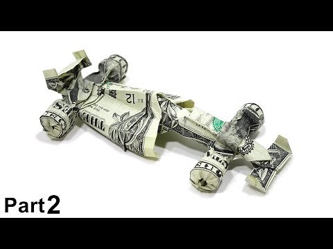 ORIGAMI DOLLAR FORMULA 1 RACE CAR TUTORIAL (Won Park) PART 2 折り紙 レースカー FERRARI F1 BILLETE