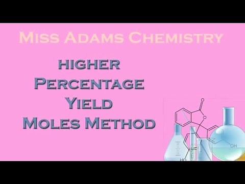 Higher: Percentage Yield using Moles