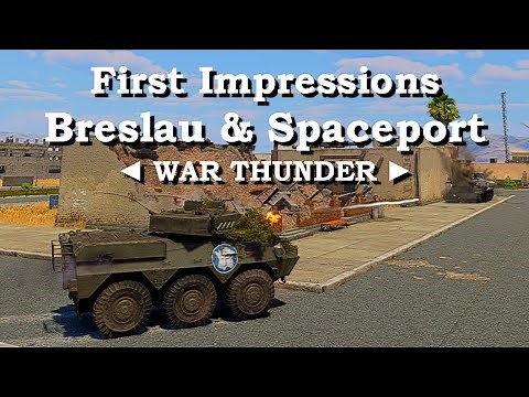 ▶️ First impressions on the Breslau & Spaceport maps ◄ WAR THUNDER ►
