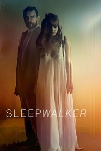 Sleepwalker (2017) - Movie