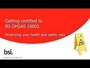 Getting certified to BS OHSAS 18001