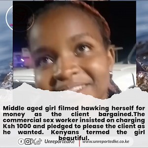 Kenyans bothered by a video of a middle-aged girl filmed hawking herself at an undisclosed location. The girl had pledged to please the client the way he wanted but they disagreed on the price. The girl was charging Ksh 1000 while the client was willing to offer Ksh 200. | UnreportedKe