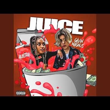 Juice (feat. Gavin Magnus)