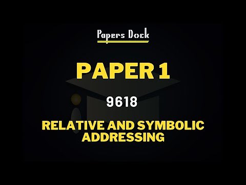 Relative And Symbolic Addressing | 9618 | Paper 1