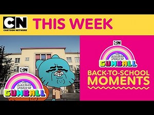 Back-to-School Moments, The Amazing World of Gumball...and More! | Cartoon Network