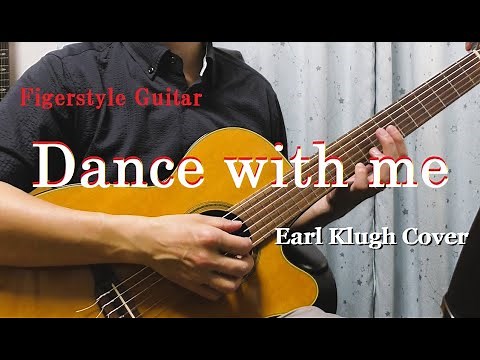 ㊗️１万再生／DANCE WITH ME ／Earl Klugh Cover／TAB／Fingerstyle Guitar／By Shima-Shin