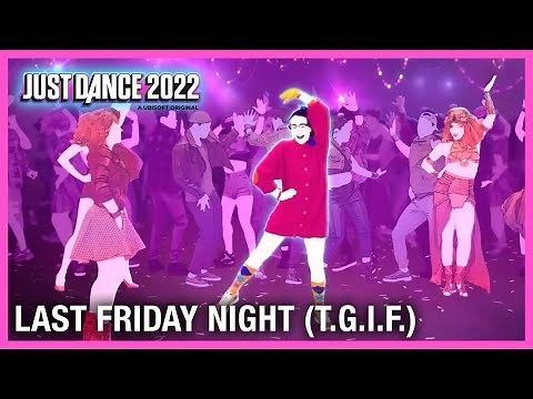 Just Dance 2022: Last Friday Night (T.G.I.F.) by Katy Perry | Official Track Gameplay [US]