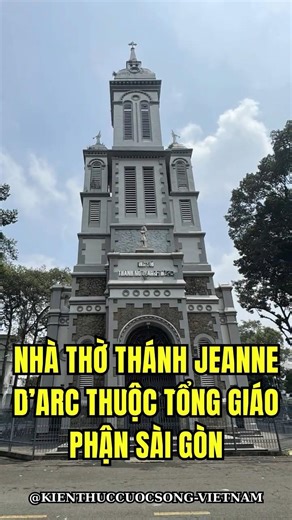 The Church of Saint Jeanne D'Arc belongs to the Archdiocese of Saigon!