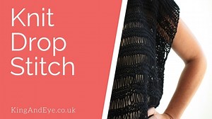 How To Knit Drop Stitch or Elongated Knit Stitch