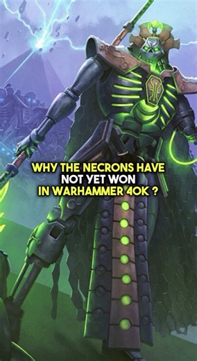 Why Necrons Haven't Won in Warhammer 40K