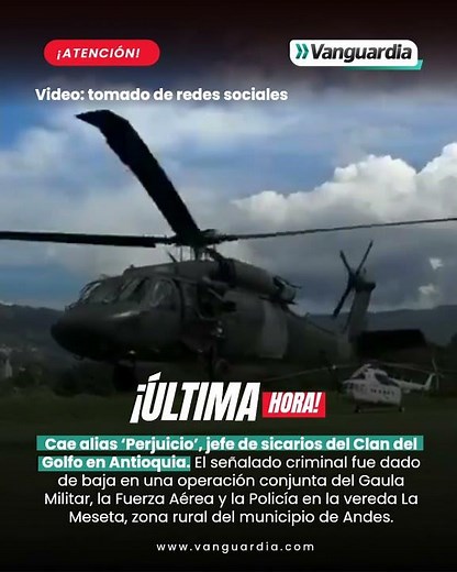 Cae alias ‘Perjuicio’, jefe de sicarios del Clan del Golfo en Antioquia