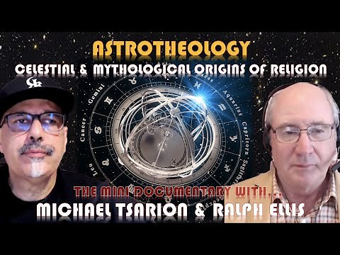 Astrotheology...The Origins | Ralph Ellis & Michael Tsarion