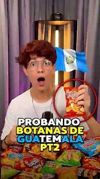 Probamos botanas de Guatemala😱🇬🇹 *POR PRIMERA VEZ*
