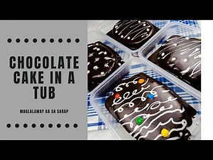 How To Make Chocolate Cake In A Tub