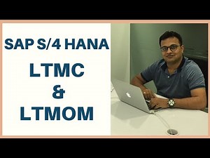 SAP LTMC & LTMOM (Legacy Transfer Migration Cockpit)