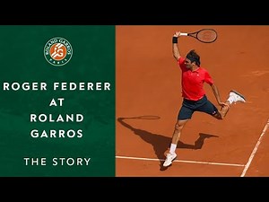 Roger Federer at Roland-Garros: The story