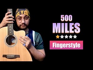 500 Miles Guitar Tutorial | Tabs + Fingerstyle | Easy Guitar Lesson