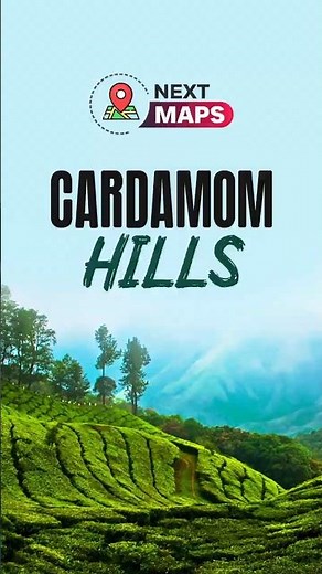Cardamom Hills: India’s Hidden Spice Mountains! | NEXT MAPS