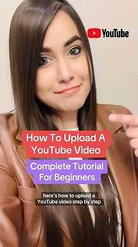 How To Upload A YouTube Video - Tutorial For Beginners