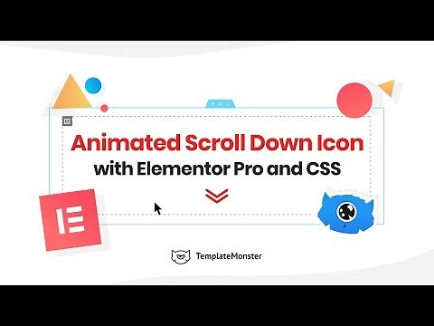 Create Animated Scroll Down Arrow with Elementor Pro and CSS. TemplateMonster