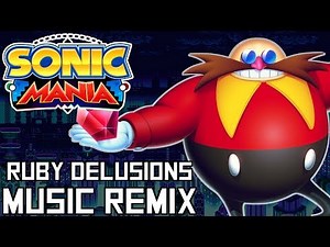 ~Phantom's Grace~ Ruby Delusions | Sonic Mania Remix