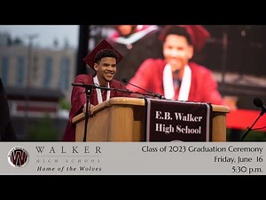 Walker High School Class of 2023 Graduation Ceremony