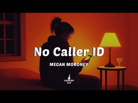 Megan Moroney - No Caller ID (Lyrics)