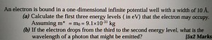 An electron is bound in a one-dimensional infinite potential we... | Filo