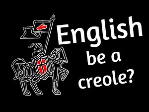 Is English a creole language?