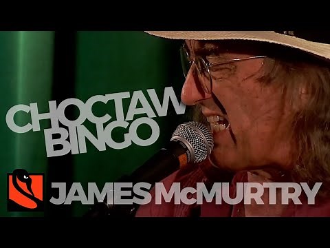 Choctaw Bingo | James McMurtry