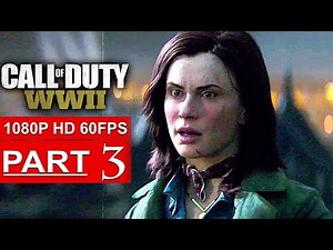 CALL OF DUTY WW2 Gameplay Walkthrough Part 3 Campaign [1080p HD 60FPS PS4 PRO] - No Commentary