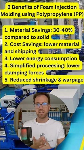 5 Benefits of Foam Injection Molding using Polypropylene PP