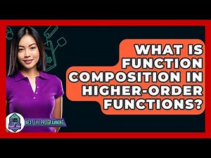 What Is Function Composition In Higher-order Functions? - Next LVL Programming