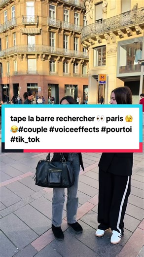 #CapCut tape la barre rechercher 👀 paris 🫣😂#couple #voiceeffects #pourtoi #tik_tok