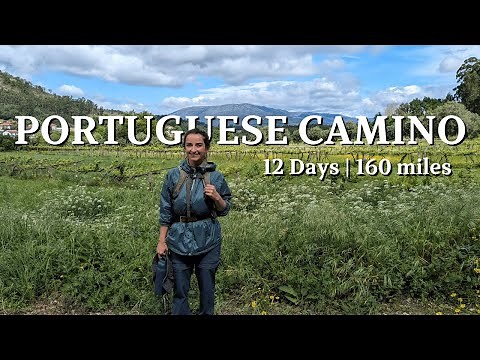 Walking the Portuguese Camino de Santiago