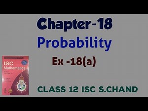Probability Ex-18(a) | s chand | isc | class12